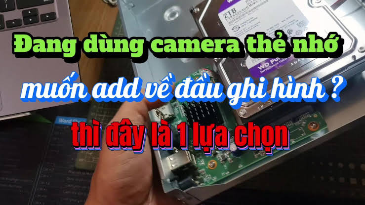HƯỚNG DẪN THÊM CAMERA IP VAO ĐẦU GHI HÌNH HIKVISION ANALOG BẰNG ÀN HÌNH TIVI HOẶC MÁY TÍNH